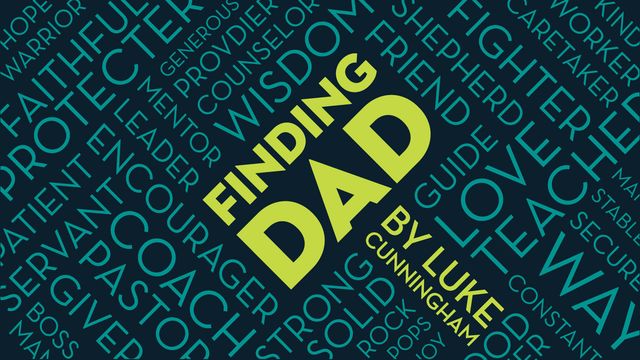 Finding Dad by Luke Cunningham