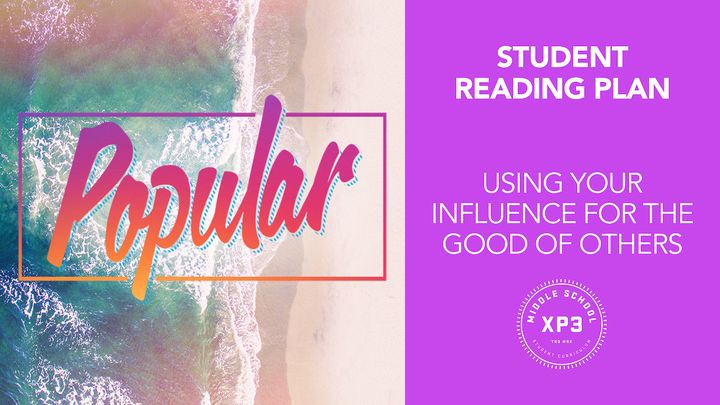 Popular - Using Your Influence For The Good Of Others