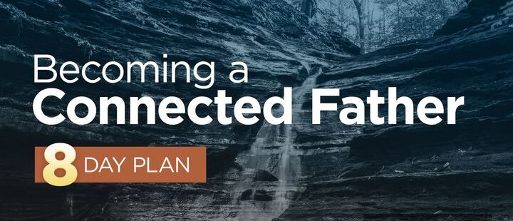 Becoming A Connected Father