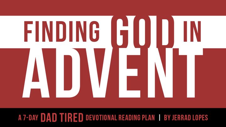 Finding God in Advent - By Jerrad Lopes