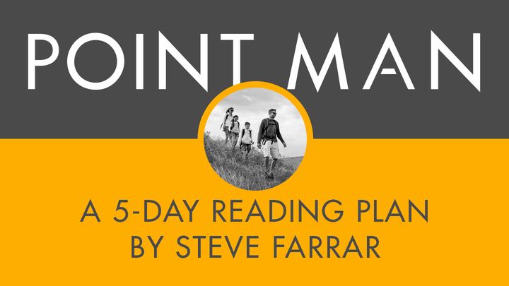 Point Man - A 5 Day Reading Plan By Steve Farrar